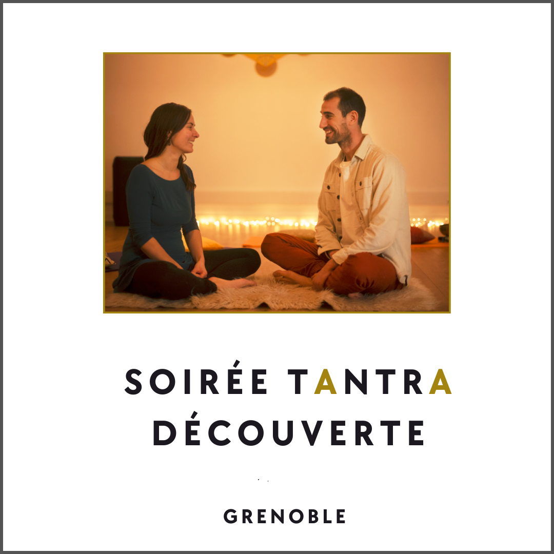 Soirée Découverte Tantra Grenoble
