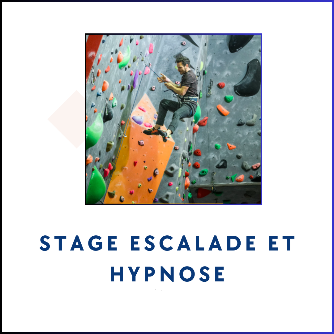 Stage Escalade et Hypnose - Maitriser la peur de la chute