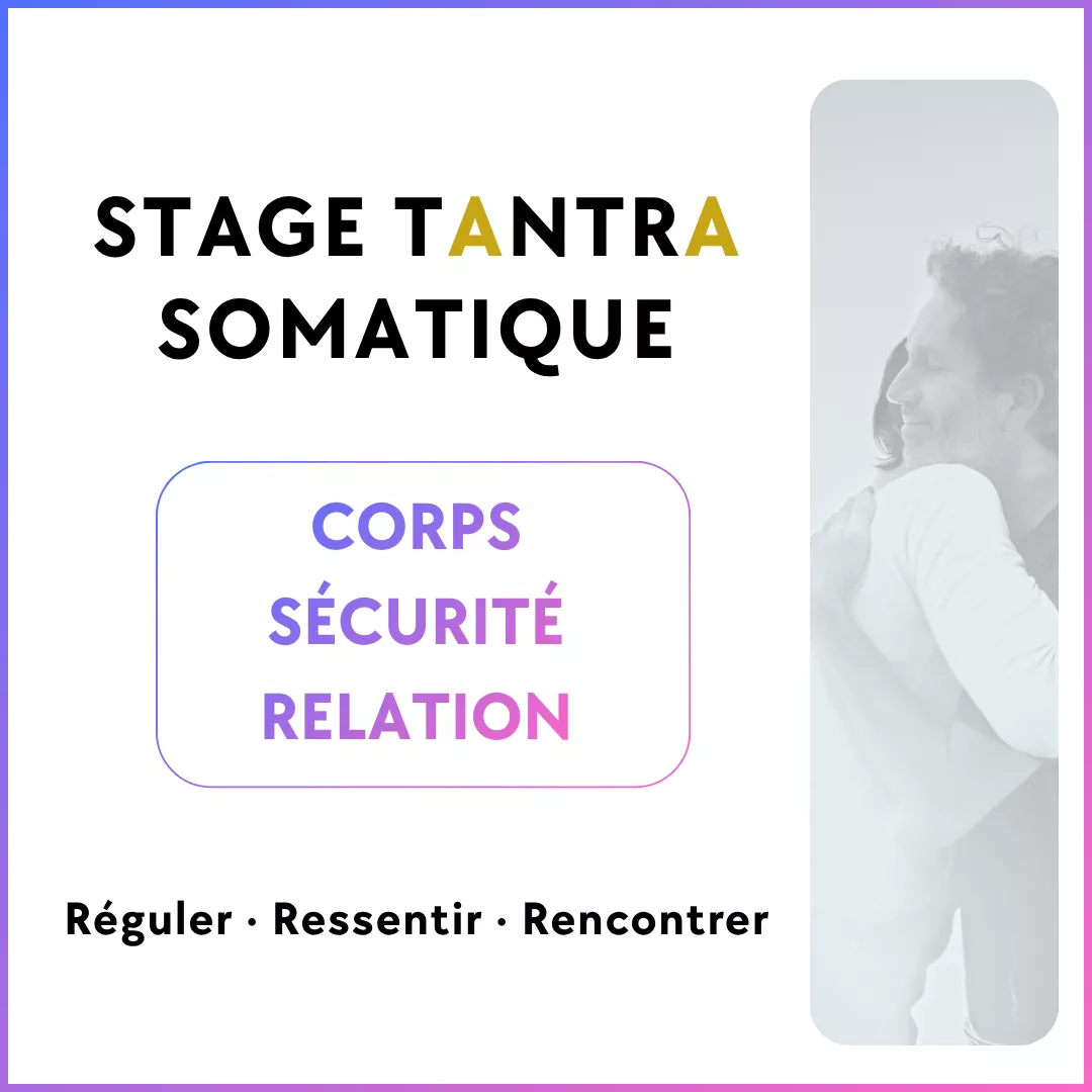 Tantra Somatique (1) Tantra Somatique (1)
